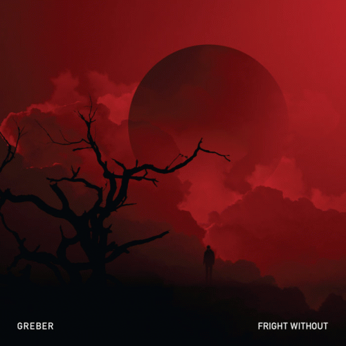 Greber : Fright Without
